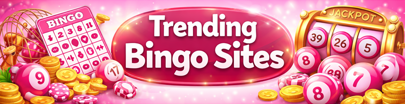 Top Trending Bingo Sites
